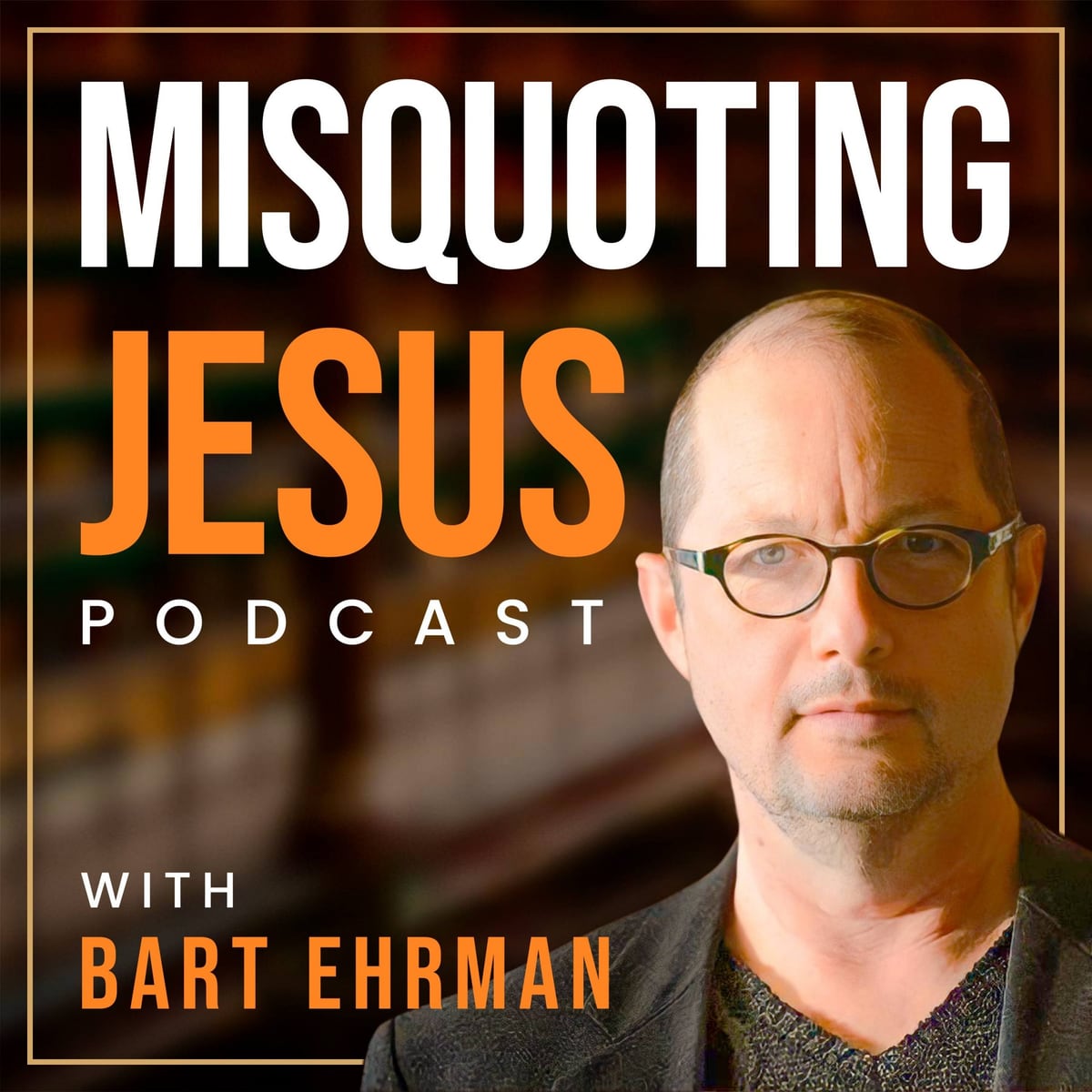 Misquoting Jesus with Bart Ehrman cover art